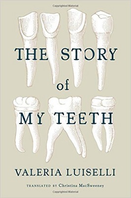 Story of My Teeth