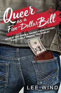 Queer as a Five-Dollar Bill