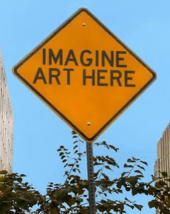 IMAGINE ART HERE SIGN