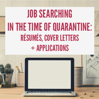 Job Searching in the Time of Quarantine Resumes Cover Letters Applications