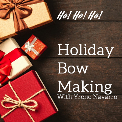 Holiday Bow Making