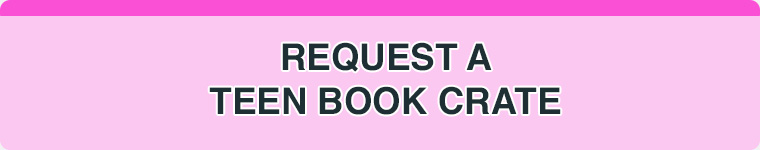 Request a Teen Book Crate