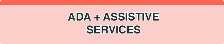 ADA + Assistive Services