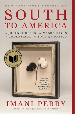 South to America A Journey Below the Mason-Dixon to Understand the Soul of a Nation